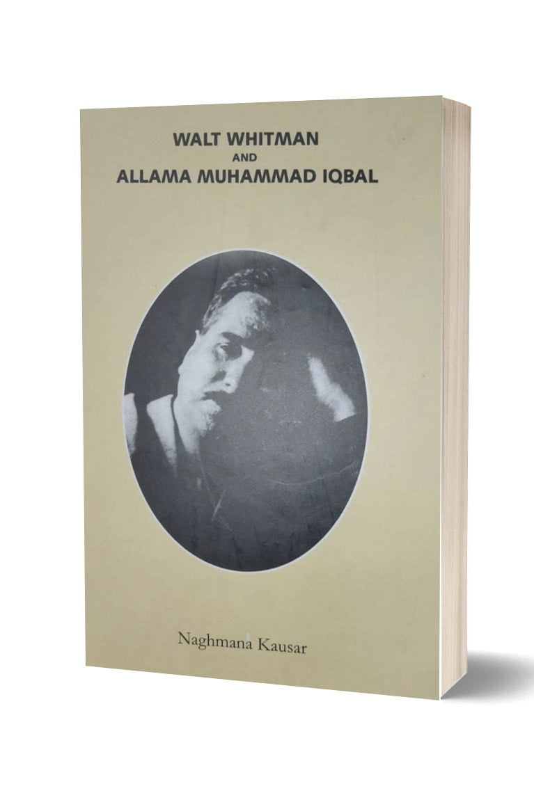 Walt Withman & Allama Muhammad Iqbal By Naghmana Kausar -Iqbal Academy
Brand: Iqbal Academy والٹ ودمان & علامہ محمد اقبال از نغمانہ کوثر